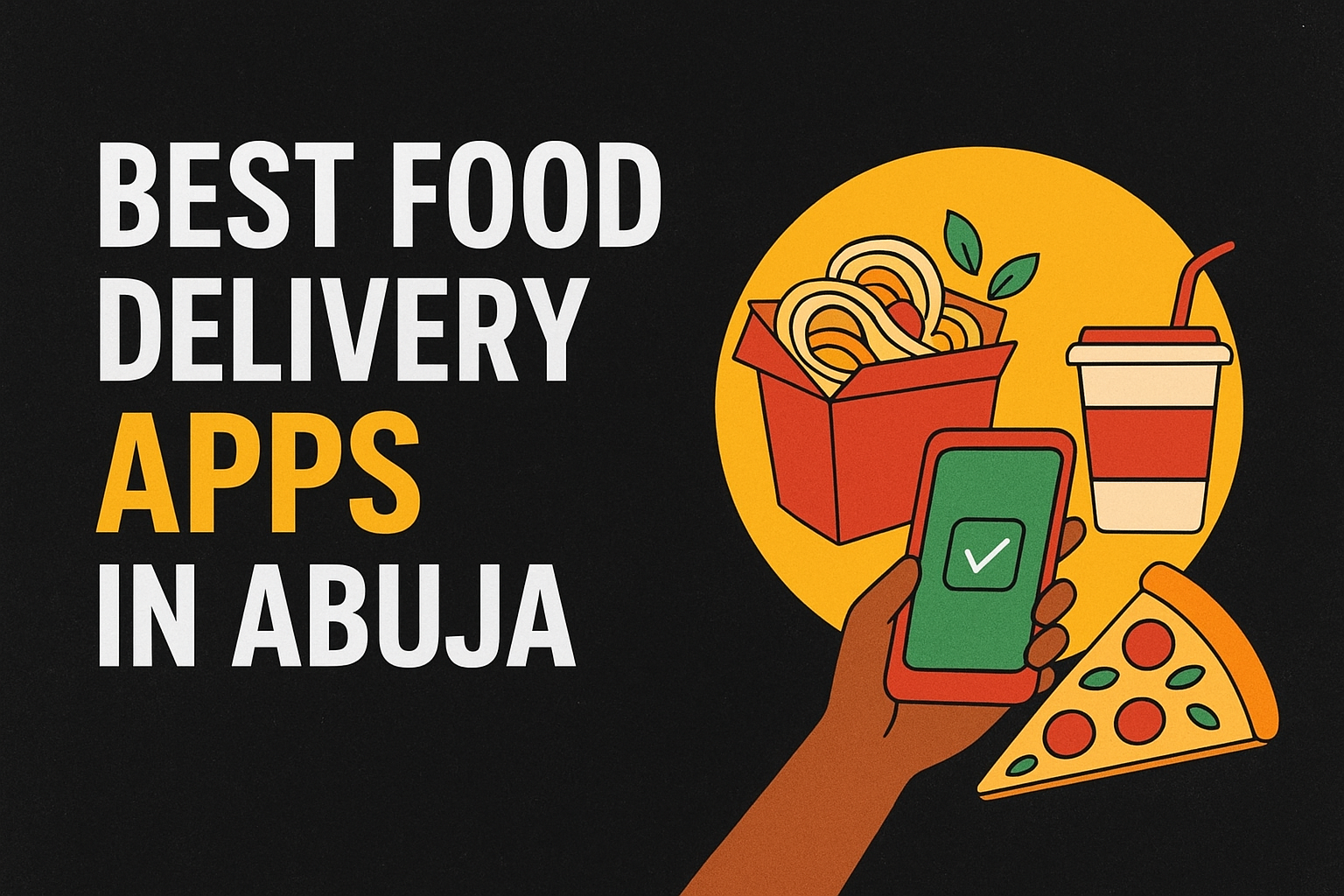 Best Food Delivery Apps in Abuja (2025 Update)